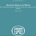 Paul Louis - Ancient Rome at Work. An Economic History of Rome From the Origins to the Empire (Economic History) [Retail]